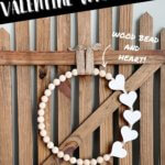 Wood bead and heart Valentine wreath DIY