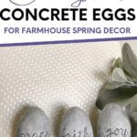 Faux concrete eggs for farmhouse spring decor