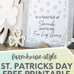 Free St. Patrick's Day printables for farmhouse shelf decor