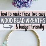 Two wood bead wreath diys