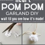 Steps to make yarn heart pom pom garland.