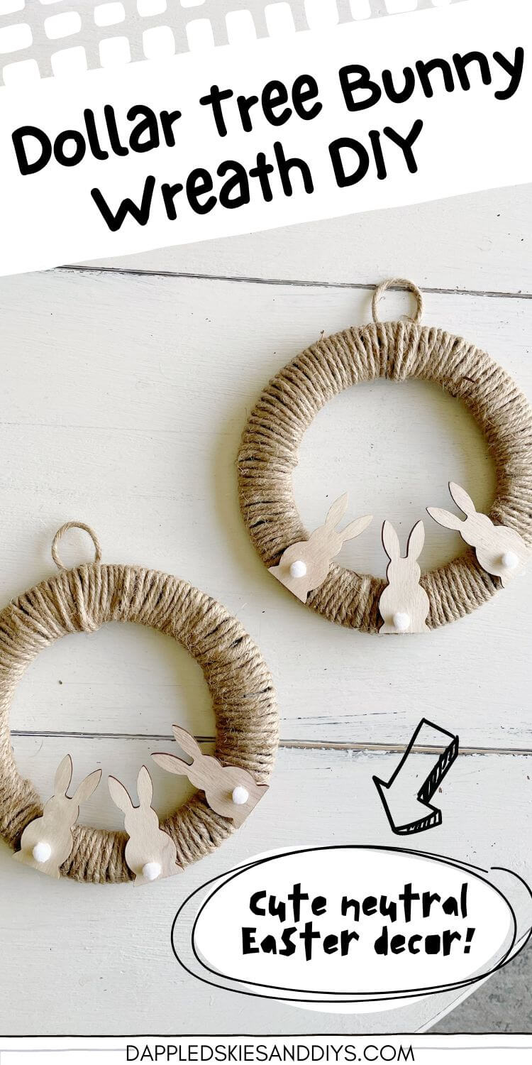 Dollar Tree Bunny Wreath DIY (Neutral Easter Decor) - Dappled Skies and ...